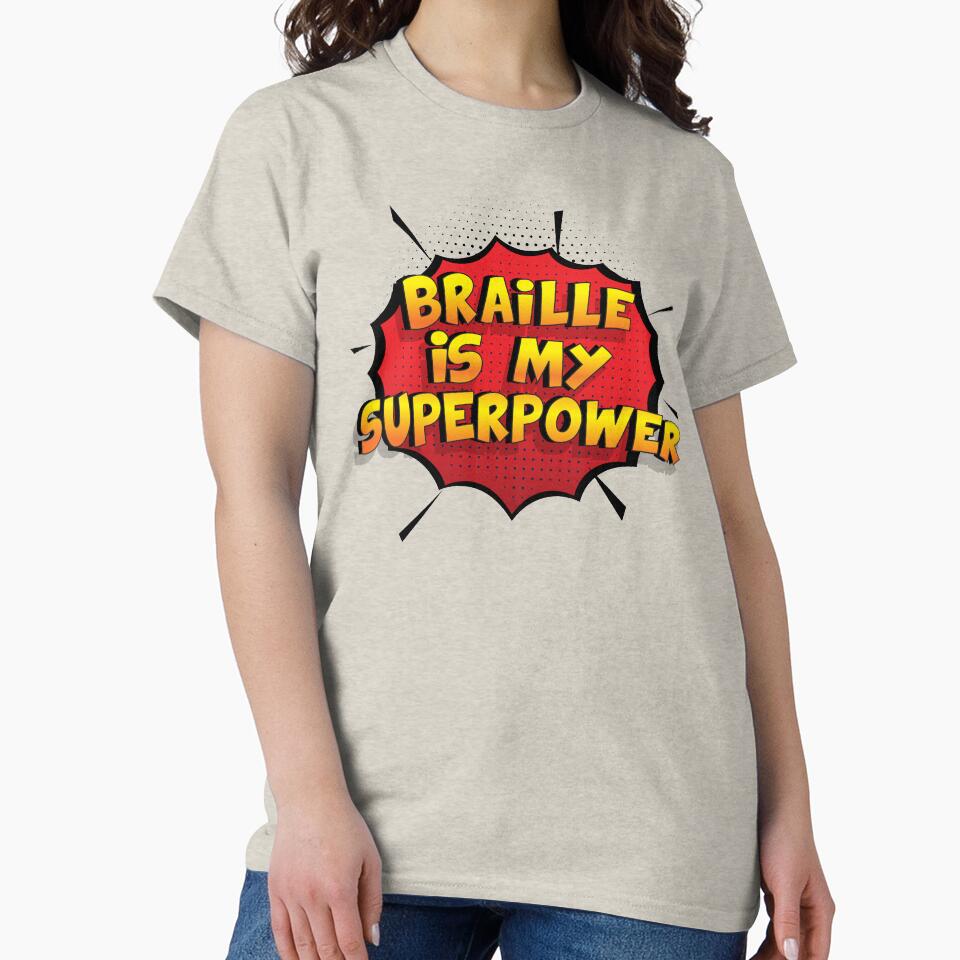 Braille Is My Superpower Funny Braille T-Shirts, Hoodie, Sweatshirt
