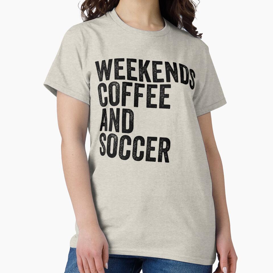 Funny Quotes Weekends Coffee and Soccer Nurse Mom dual Rules by NADIASHOP86 T-Shirts, Hoodie, Sweatshirt (Image 2)