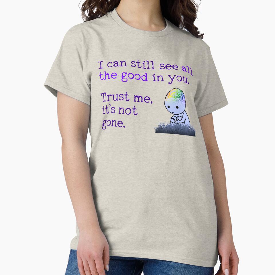 it's still there by Reflection of You T-Shirts, Hoodie, Sweatshirt | BlankRebels.com (Image 2)