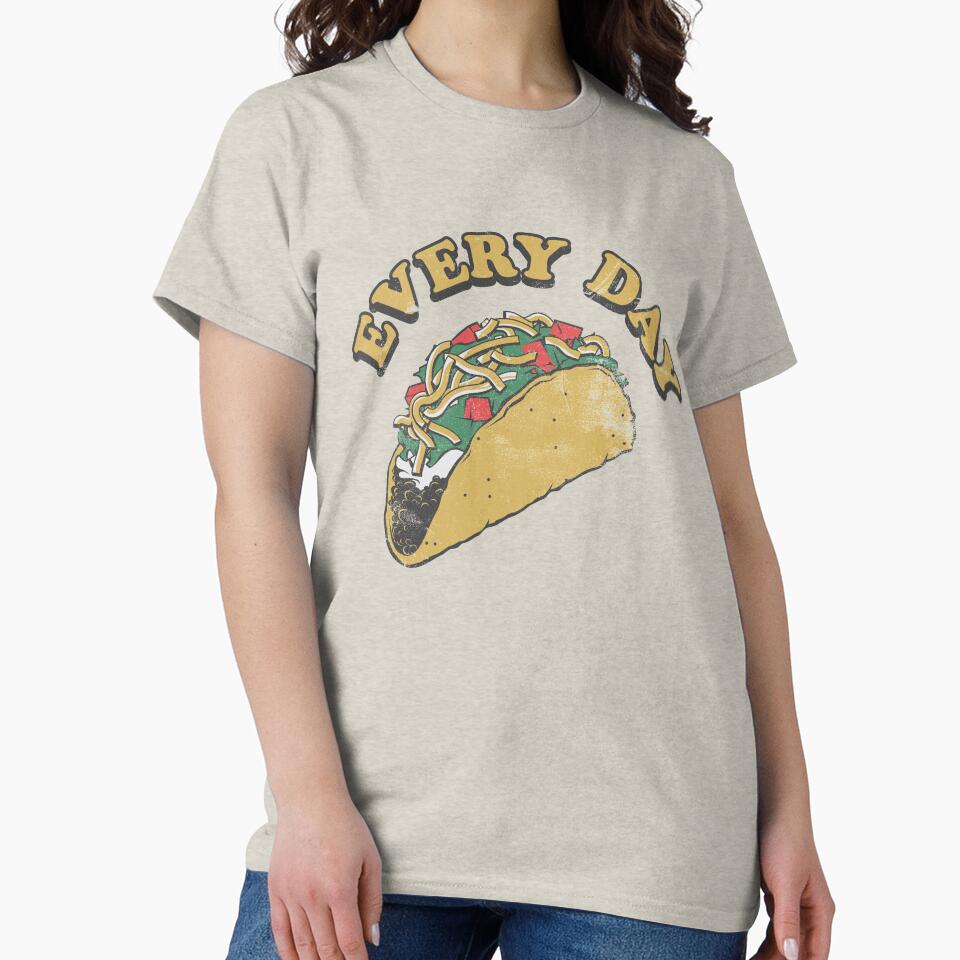 Every day is Taco Tuesday by Stayfrostybro T-Shirts, Hoodie, Sweatshirt | BlankRebels.com (Image 2)