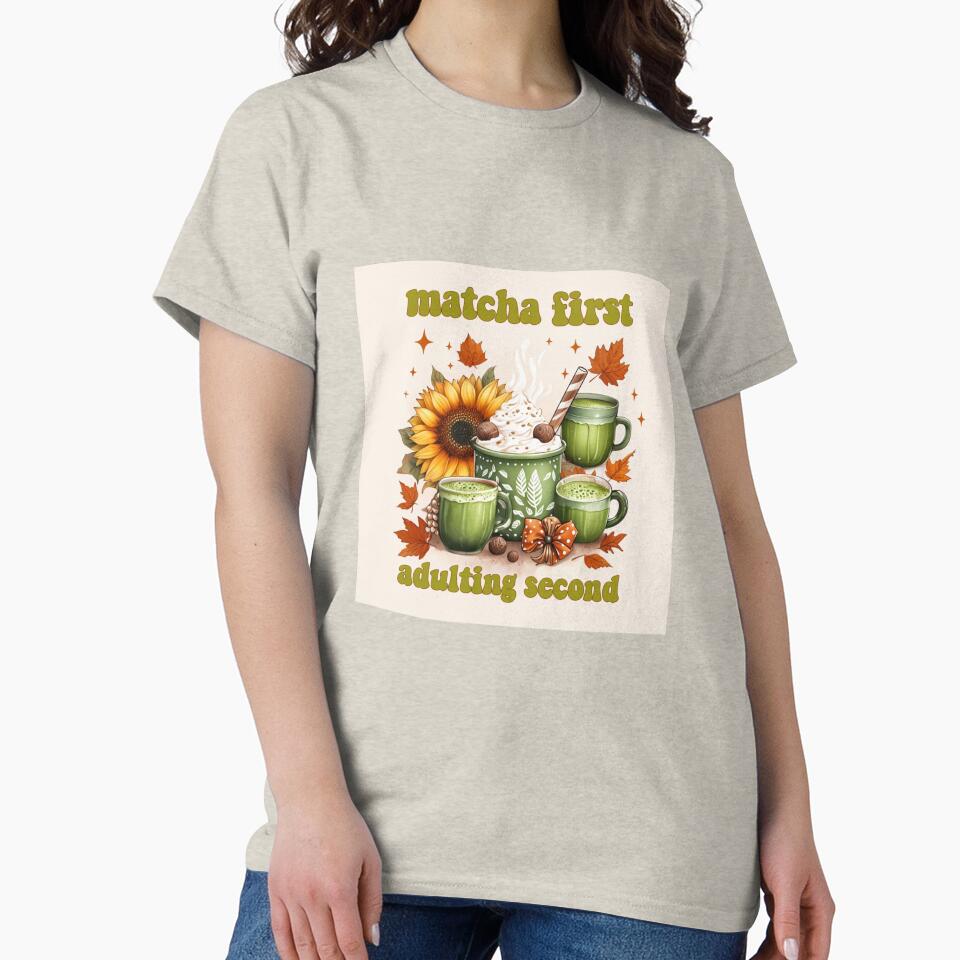 Matcha First, Adulting Second by Vicgallery T-Shirts, Hoodie, Sweatshirt | BlankRebels.com (Image 2)