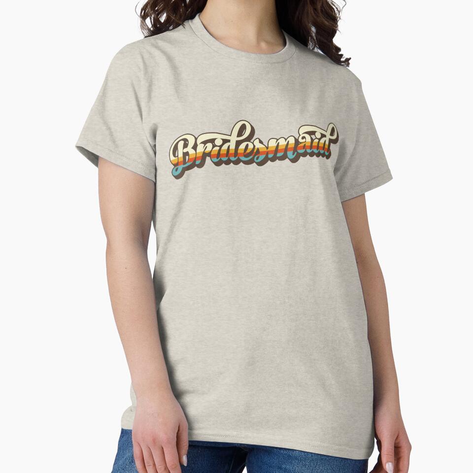 Gift for Bridesmaid retro bridal shower party by anins-azuree T-Shirts, Hoodie, Sweatshirt | BlankRebels.com (Image 2)