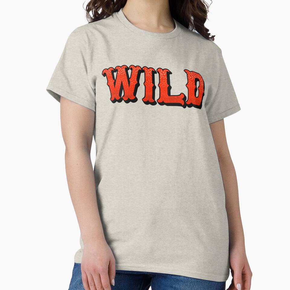 wild - custom typography hand lettering by designsoln1 T-Shirts, Hoodie, Sweatshirt | BlankRebels.com (Image 2)