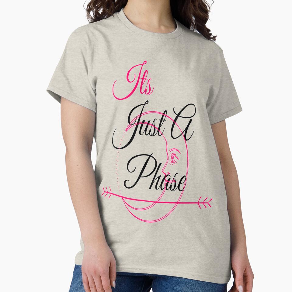 it's just a phase by Ettevehs T-Shirts, Hoodie, Sweatshirt | BlankRebels.com (Image 2)