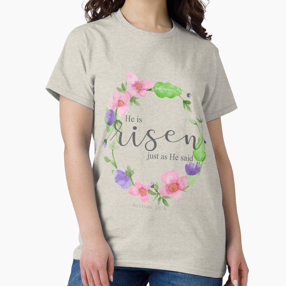 He is Risen- an Easter reminder by haleygrady T-Shirts, Hoodie, Sweatshirt | BlankRebels.com (Image 2)