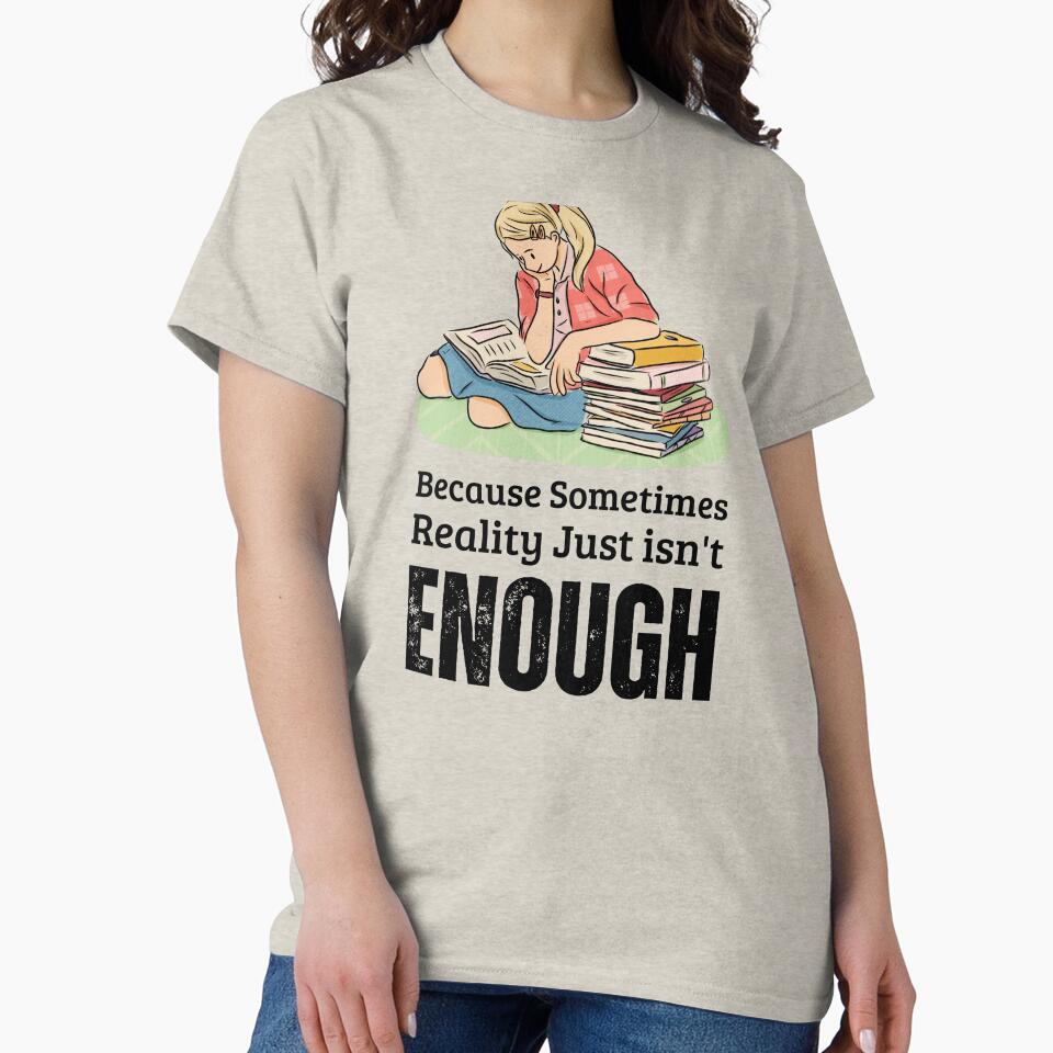 Book Aesthetic Reality is not enough by InnovativeGFX T-Shirts, Hoodie, Sweatshirt | BlankRebels.com (Image 2)