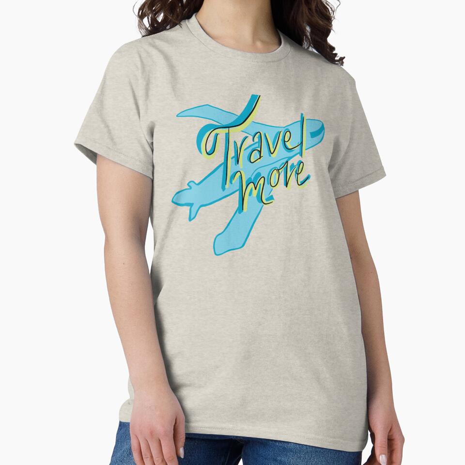 Travel More by Love,O T-Shirts, Hoodie, Sweatshirt | BlankRebels.com (Image 2)