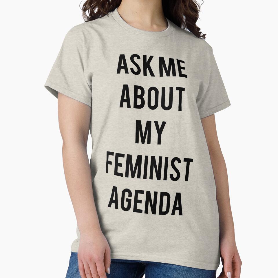 Ask me about my Feminist Agenda by trishh makes T-Shirts, Hoodie, Sweatshirt | BlankRebels.com (Image 2)