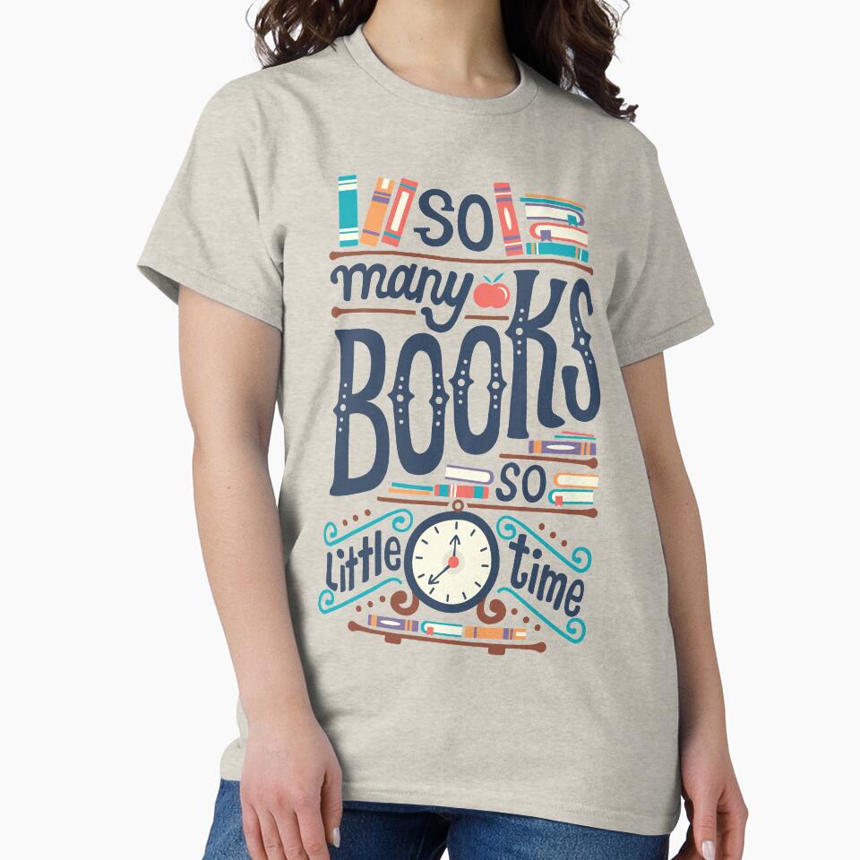 So many books so little time by Risa Rodil T-Shirts, Hoodie, Sweatshirt | BlankRebels.com (Image 2)