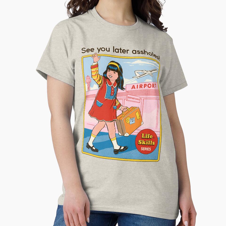See You Later T-Shirts, Hoodie, Sweatshirt