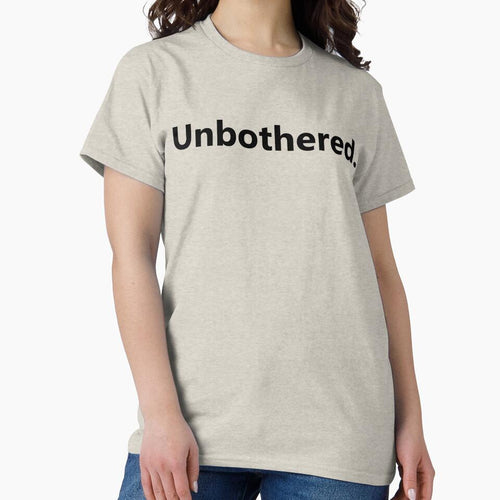 "Unbothered" quote by designsoftinaa T-Shirts, Hoodie, Sweatshirt | BlankRebels.com (Image 2)