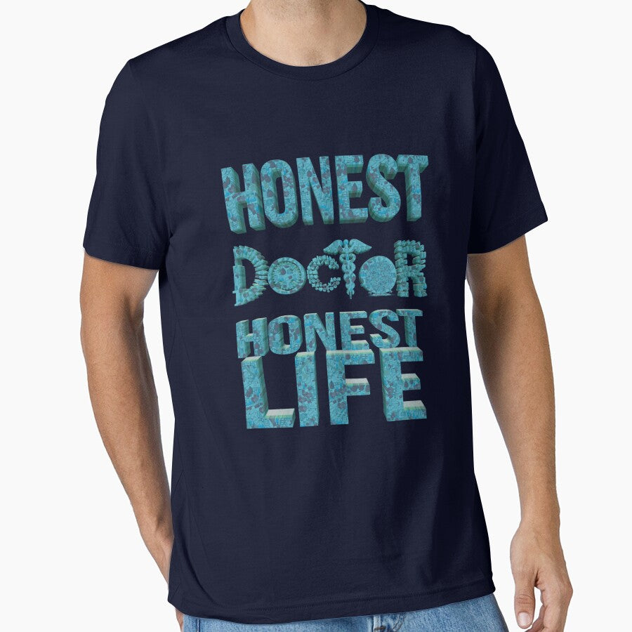 Honest Doctor Honest Life by UniqueLover T-Shirts, Hoodie, Sweatshirt | BlankRebels.com (Image 1)