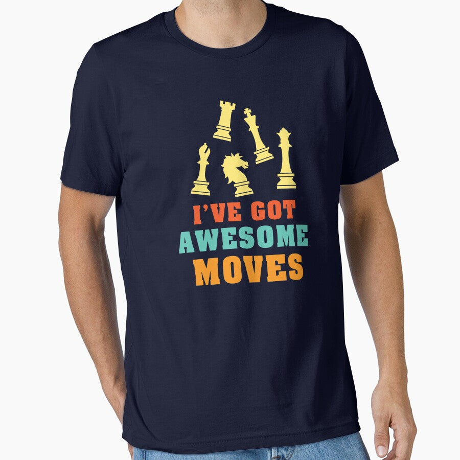 I've Got Awesome Moves - Chess by S Cube Design T-Shirts, Hoodie, Sweatshirt | BlankRebels.com (Image 1)