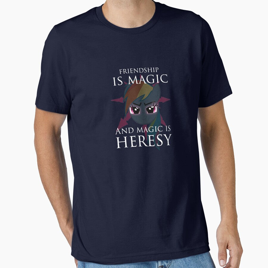 Friendship is magic, and magic is HERESY! by Phosphorus Golden Design