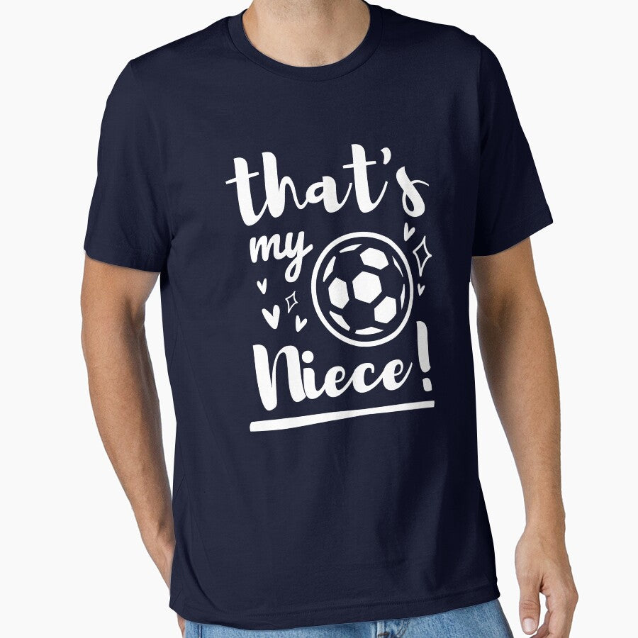 Thats My Niece Soccer, Soccer Aunt, Soccer Uncle, Cheer Football Girl by singRsong