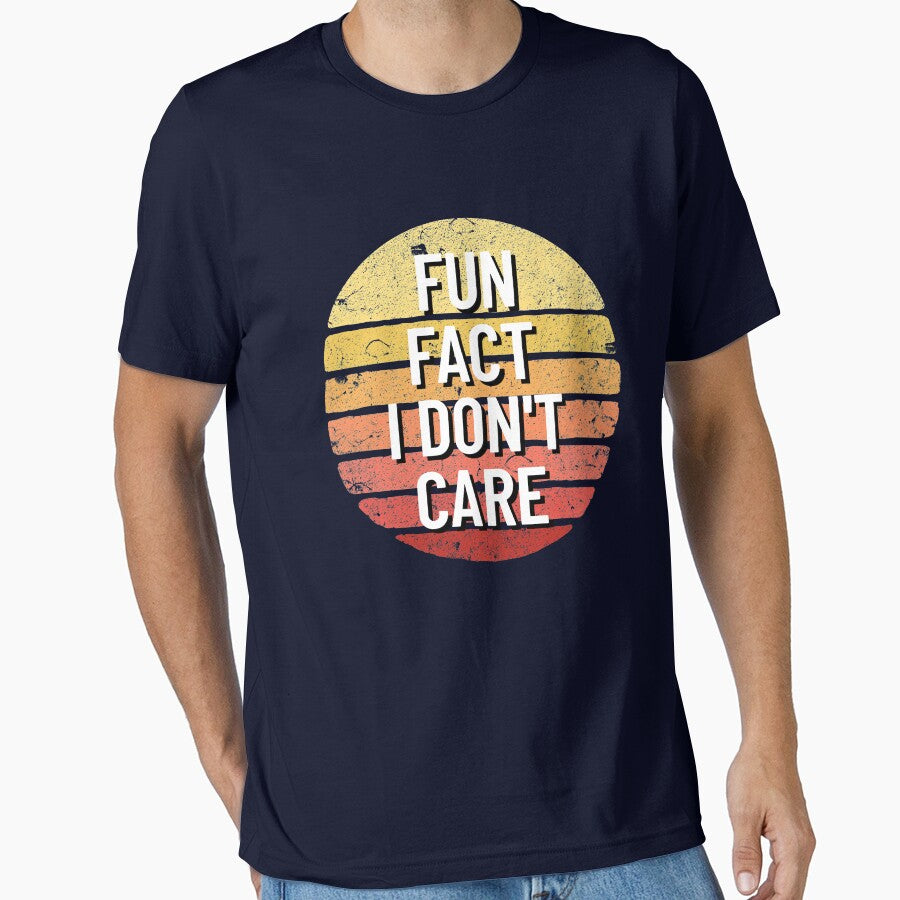 Fun Fact I Don't Care Sarcasm Sarcastic Funny I Don't Care Gear by DynamicDesign T-Shirts, Hoodie, Sweatshirt (Image 1)