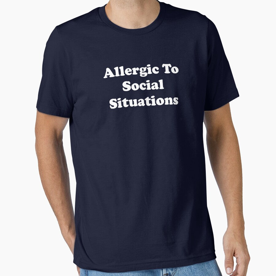 Funny Introvert Gift For Women Men Allergic To Social Situations by kmcollectible T-Shirts, Hoodie, Sweatshirt (Image 1)