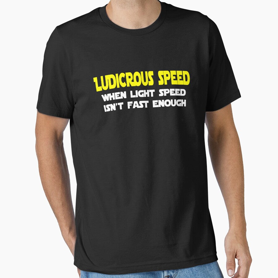 Ludicrous Speed T-Shirts, Hoodie, Sweatshirt