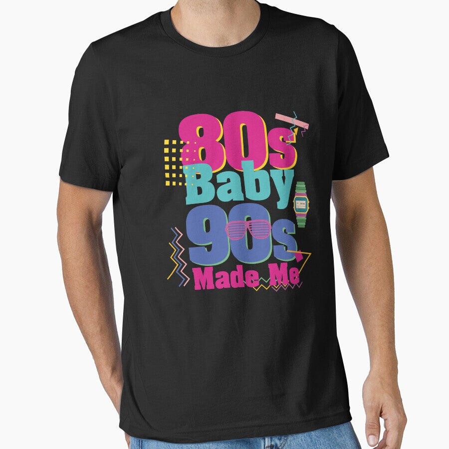 80s Baby 90s Made Me by stuch75 T-Shirts, Hoodie, Sweatshirt | BlankRebels.com (Image 1)