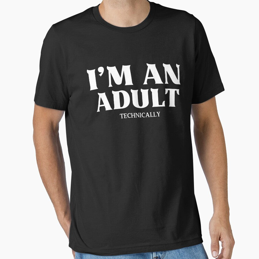 I'm an Adult Technically Funny Humor 18th Birthday Gift by ZACK ART T-Shirts, Hoodie, Sweatshirt | BlankRebels.com (Image 1)
