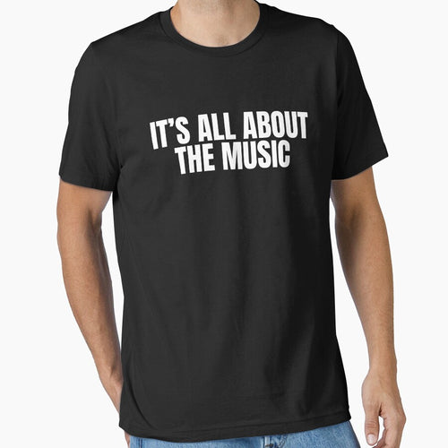 It's all about the music by wittyprinttop T-Shirts, Hoodie, Sweatshirt | BlankRebels.com (Image 1)