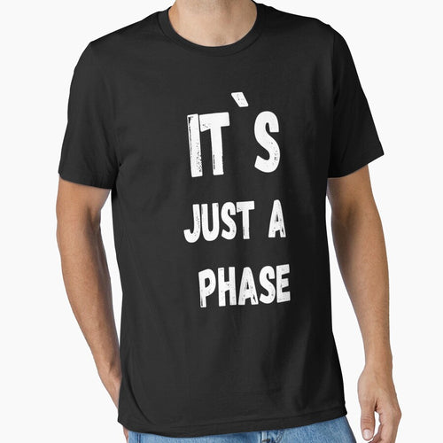 it's just a phase moon phases by Ettevehs T-Shirts, Hoodie, Sweatshirt | BlankRebels.com (Image 1)