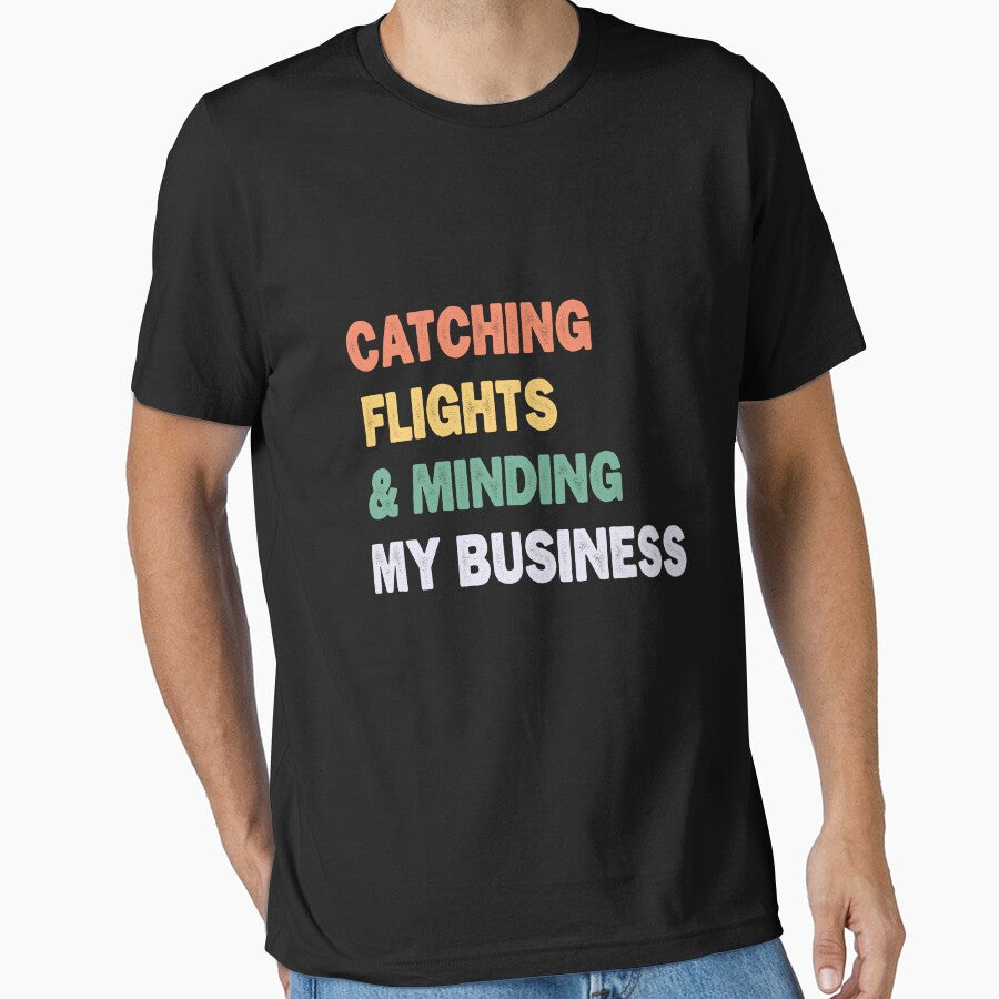 Catching Flights And Minding My Business by e-mad ⭐⭐⭐⭐⭐ T-Shirts, Hoodie, Sweatshirt | BlankRebels.com (Image 1)