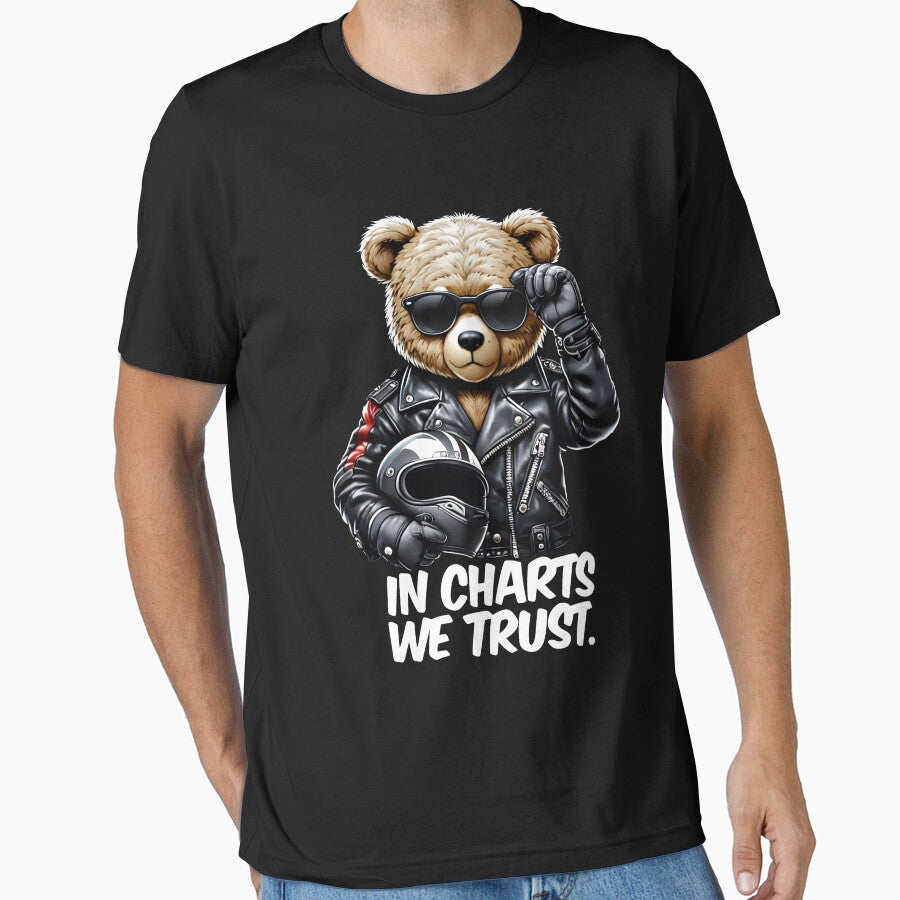 In Charts We Trust - Cool Bear Trading Design by Pips Addicts T-Shirts, Hoodie, Sweatshirt | BlankRebels.com (Image 1)