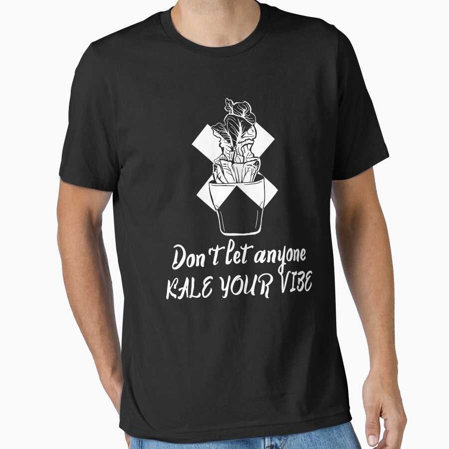 Dont let anyone kale your vibe by valdiviaxx T-Shirts, Hoodie, Sweatshirt | BlankRebels.com (Image 1)