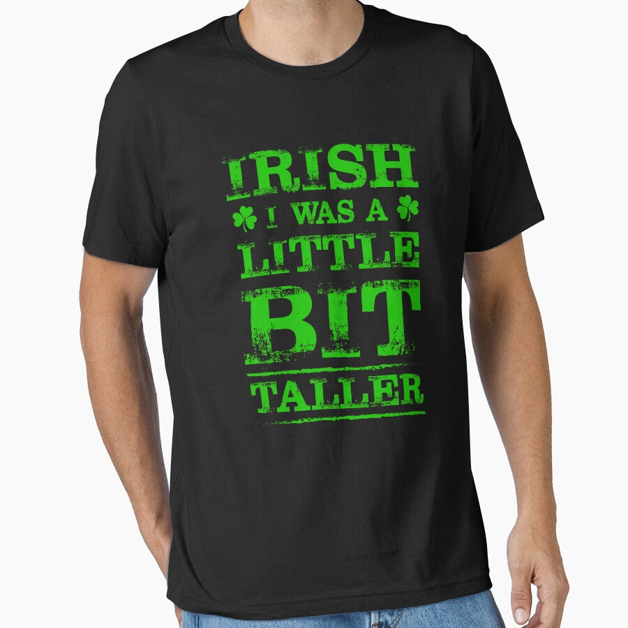 Irish Shirt Irish I Was a Little Bit Taller St Patricks Day Short Apparel by doggopupper Hoodie, Sweatshirt (Image 1)