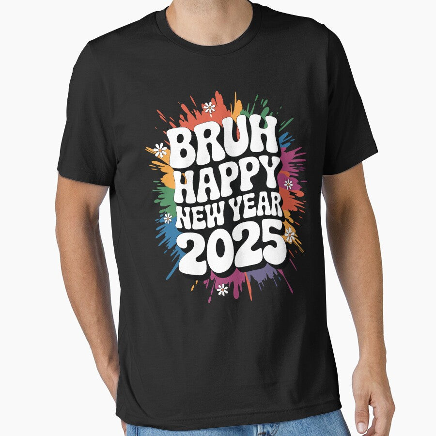 Bruh Happy New Year 2025 Colorful Celebration by Oualid Art T-Shirts, Hoodie, Sweatshirt | BlankRebels.com (Image 1)
