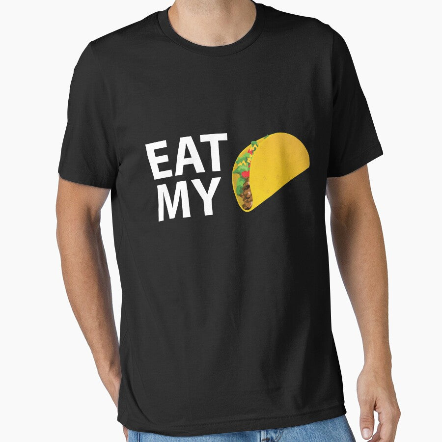 Eat My Taco by almosthillwood T-Shirts, Hoodie, Sweatshirt | BlankRebels.com (Image 1)
