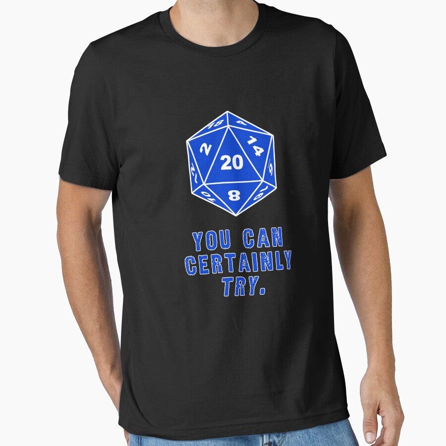 You Can Certainly Try by SuperUberLame T-Shirts, Hoodie, Sweatshirt | BlankRebels.com (Image 1)
