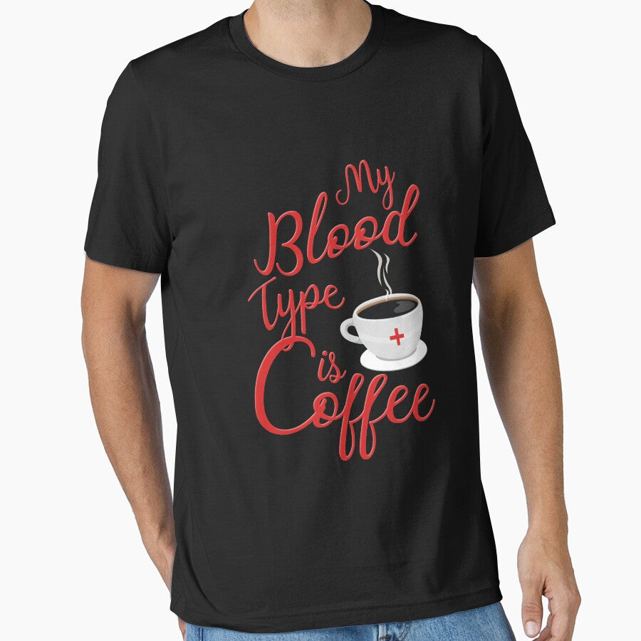 My Blood Type Is Coffee T-Shirts, Hoodie, Sweatshirt
