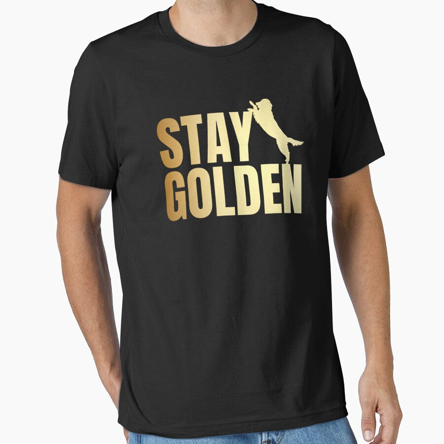 Stay Golden by clothingyouneed.com T-Shirts, Hoodie, Sweatshirt | BlankRebels.com (Image 1)