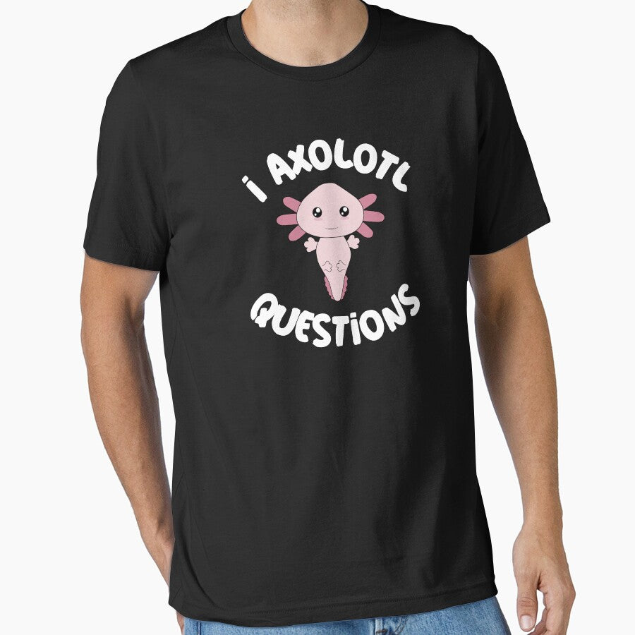 I Axolotl Questions cute fun design by Crazy Crow T-Shirts, Hoodie, Sweatshirt | BlankRebels.com (Image 1)