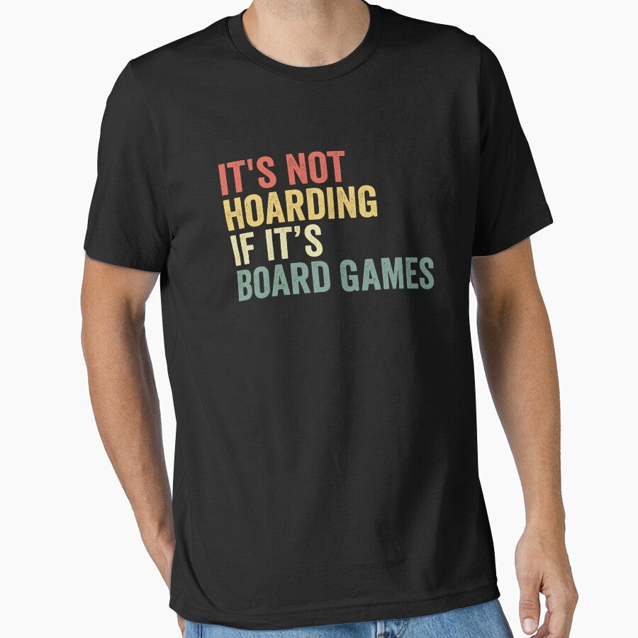 It's Not Hoarding If It's Board Games Quote Game Lover by jingdomdesgine T-Shirts, Hoodie, Sweatshirt (Image 1)