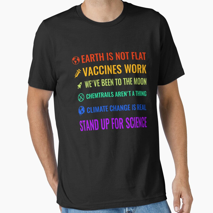 Earth is not flat! Vaccines work! We've been to the moon! Chemtrails aren't a thing! Climate change is real!... (Image 1)