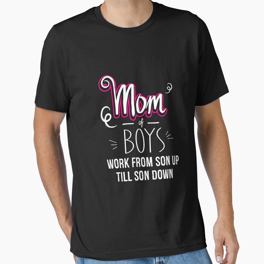 Mom of Boys Work From Son Up Till Down, Mom of Boys Gift, Boy Mom by Designs4Less T-Shirts, Hoodie, Sweatshirt (Image 1)