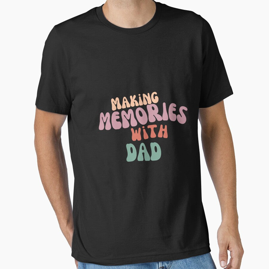 Making Memories With Dad Father's Day by Cactus202 T-Shirts, Hoodie, Sweatshirt | BlankRebels.com (Image 1)