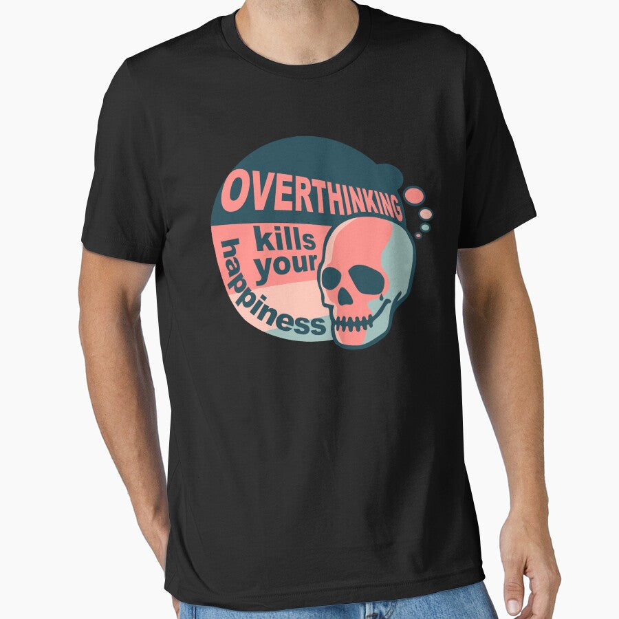 Overthinking kills your happiness Vintage style by Skulls & Calaveras T-Shirts, Hoodie, Sweatshirt (Image 1)