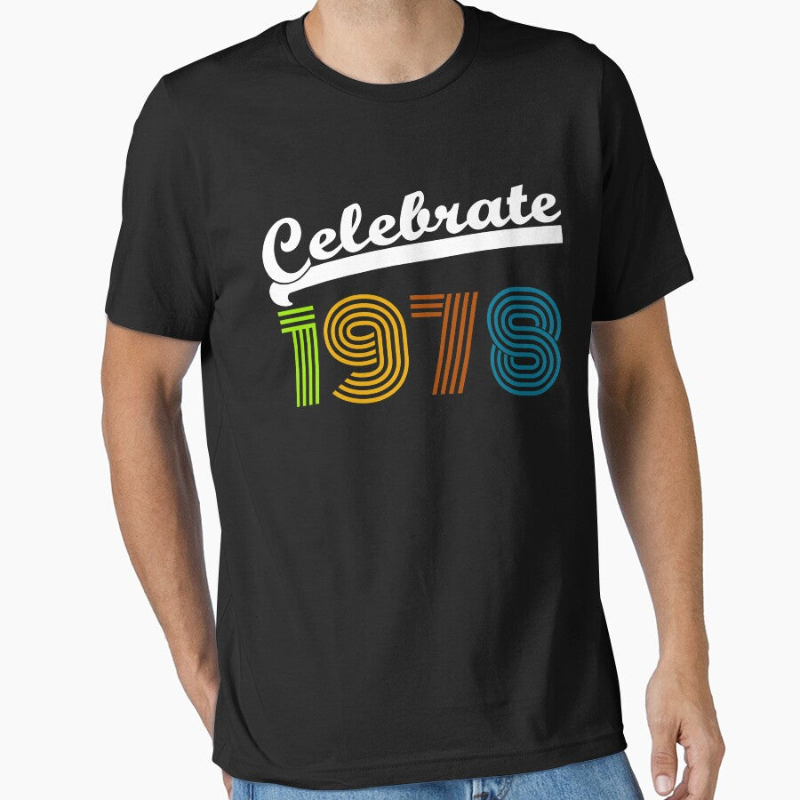 Celebrate 1978 Vintage 78 2088 1988 40th Birthday T Shirt Gift Age Year Old Boy Girl Cute Funny Man Woman... (Image 1)
