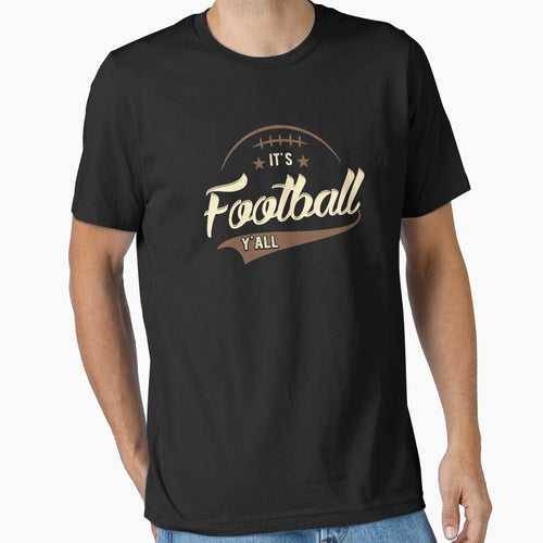 It's football Y'all  - football lover by Captain Mood T-Shirts, Hoodie, Sweatshirt | BlankRebels.com (Image 1)