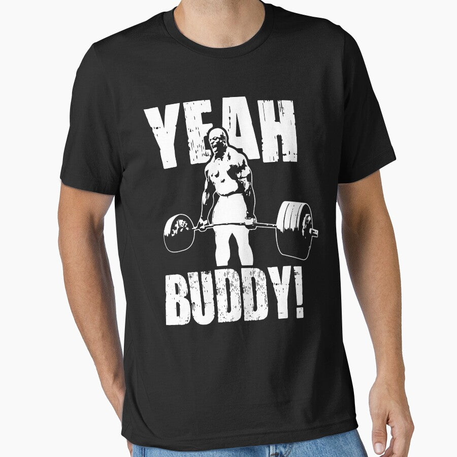 YEAH BUDDY (Ronnie Coleman) by ilovearnie T-Shirts, Hoodie, Sweatshirt | BlankRebels.com (Image 1)