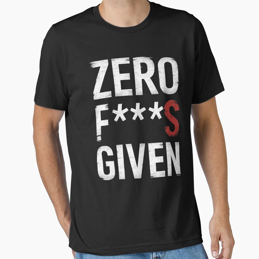 Zero Fs Given – Funny Dark Humor Quote by I AM BRO