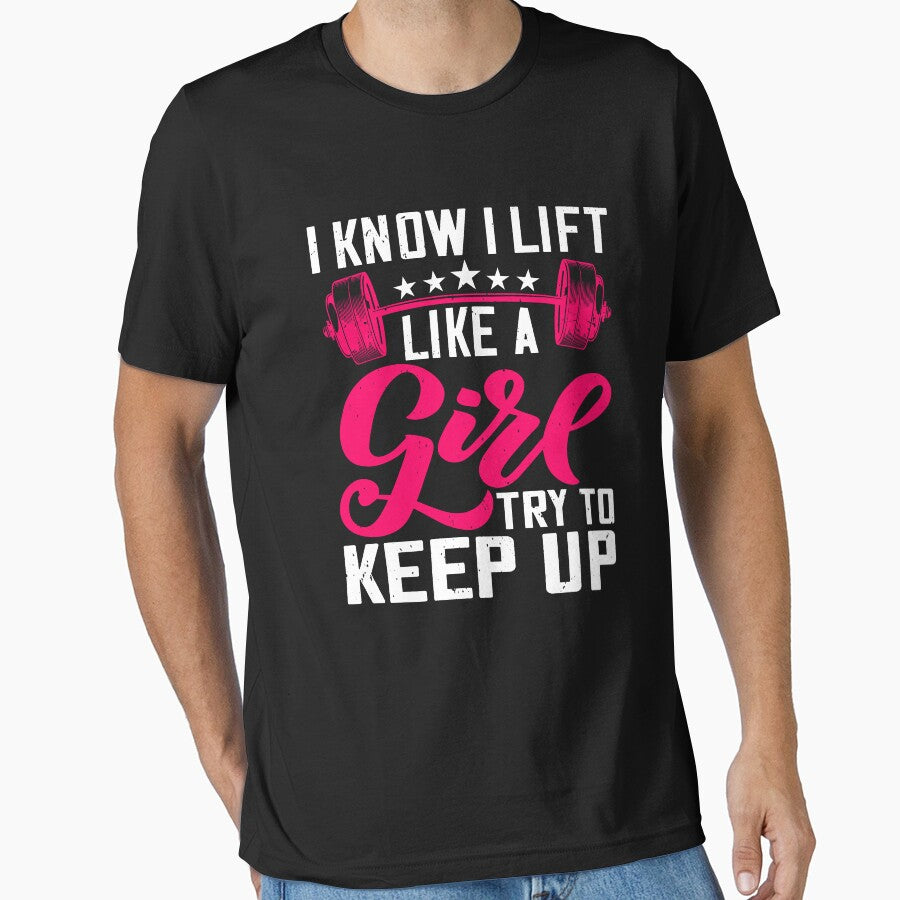 I Know I Lift Like a Girl Funny Weightlifting by Phoebeys