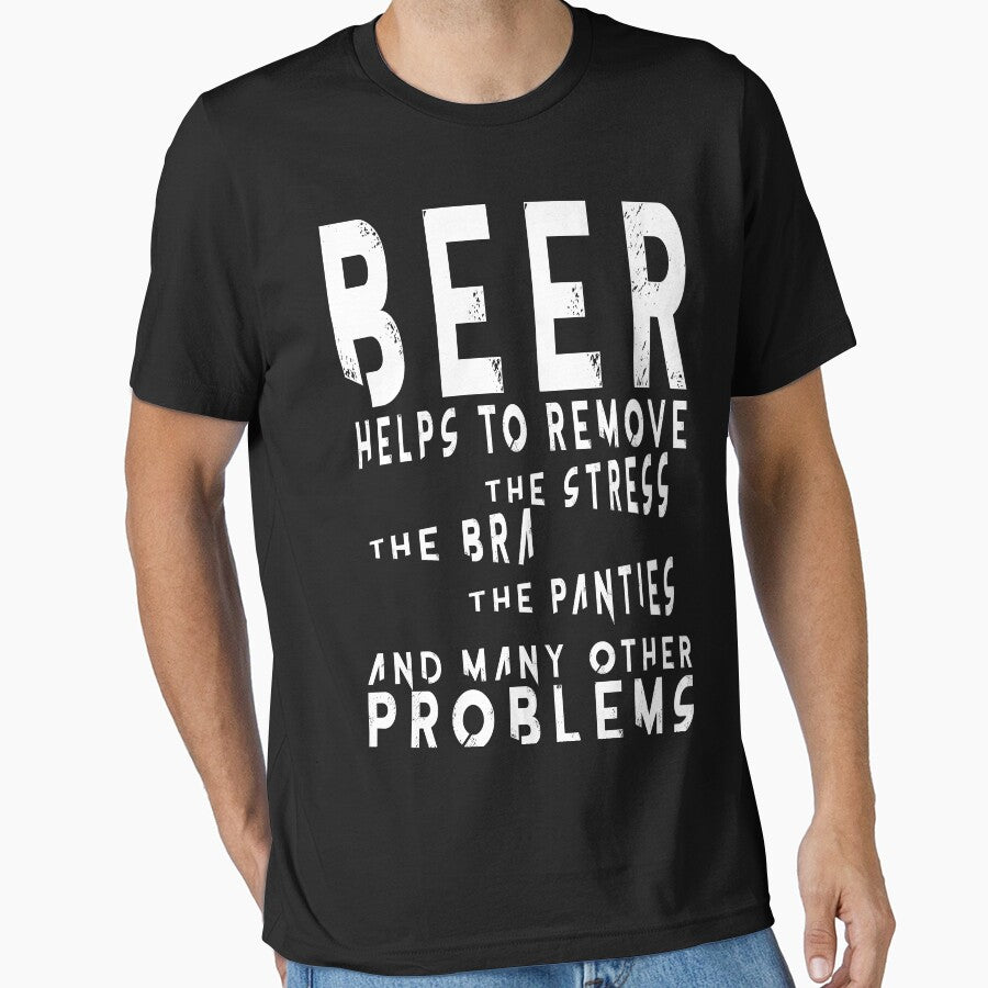 Beer help to remove problems - Funny beer saying. by tillhunter