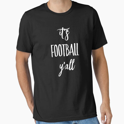It's football Y'all by alexmichel91 T-Shirts, Hoodie, Sweatshirt | BlankRebels.com (Image 1)