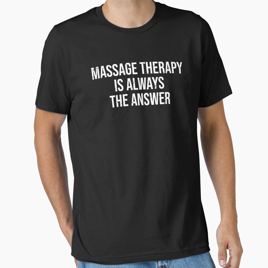 Massage Therapy Is Always The Answer Funny T-shirt by zcecmza Hoodie, Sweatshirt | BlankRebels.com (Image 1)