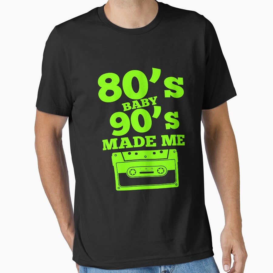 80s Baby 90s Made Me Cassette Retro Radium color t shirt by Customize Shirts Hoodie, Sweatshirt | BlankRebels.com (Image 1)
